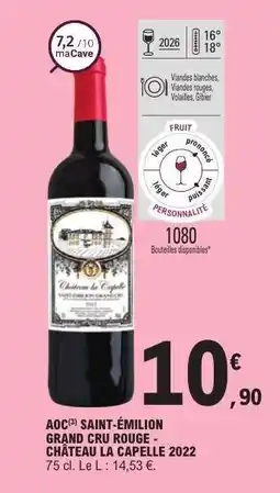 E.Leclerc AOC SAINT-ÉMILION GRAND CRU ROUGE - CHÂTEAU LA CAPELLE 2022 offre