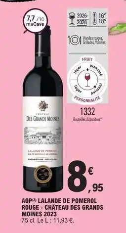 E.Leclerc AOP Lalande de Pomerol Rouge - Château Des Grands Moines 2023 offre