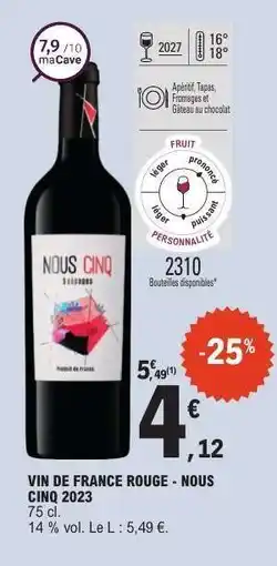 E.Leclerc VIN DE FRANCE ROUGE - NOUS CINQ 2023 offre