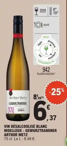 E.Leclerc VIN DÉSALCOOLISÉ BLANC MOELLEUX - GEWURZTRAMINER ARTHUR METZ offre