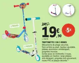 E.Leclerc Trottinette 2 ou 3 roues offre