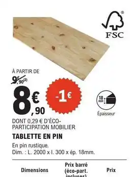 E.Leclerc TABLETTE EN PIN offre