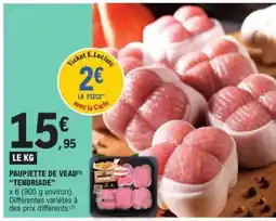 E.Leclerc Paupiette de veau TENDRIADE offre