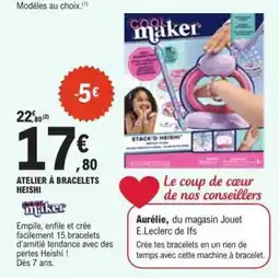 E.Leclerc ATELIER À BRACELETS HEISHI offre