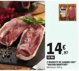 E.Leclerc 2 Magrets de Canard Cru 'Maison Montfort' offre