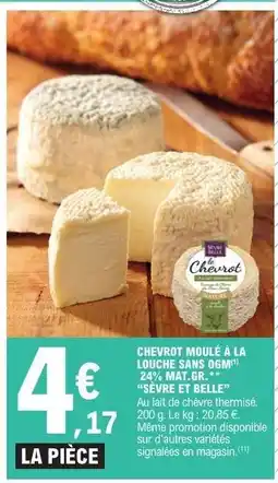 E.Leclerc Chevrot moulé à la louche sans OGM offre