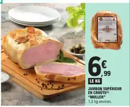 E.Leclerc JAMBON SUPÉRIEUR EN CROÛTE MULLER offre