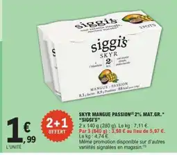 E.Leclerc SKYR MANGUE PASSION 2% MAT.GR. “SIGGI’S” offre