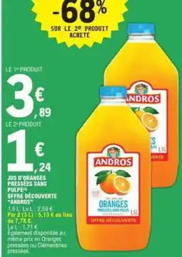 E.Leclerc Jus d'oranges pressées sans pulpe Andros offre