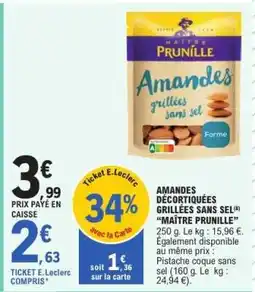E.Leclerc Amandes décortiquées grillées sans sel MAITRE PRUNILLE offre