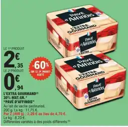 E.Leclerc PAVÉ d'AFFINOIS L'EXTRA GOURMAND offre