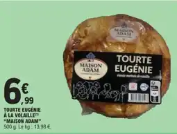 E.Leclerc TOURTE EUGÉNIE À LA VOLAILLE offre