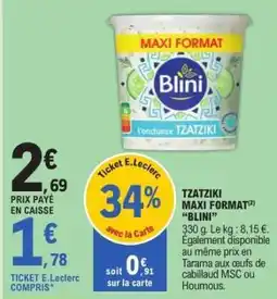 E.Leclerc Tzatziki Maxi Format 'Blini' offre