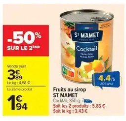 Carrefour Market ST MAMET Fruits au sirop offre