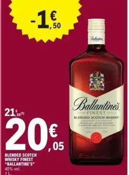 E.Leclerc BALLANTINE'S FINEST Blended Scotch Whisky offre