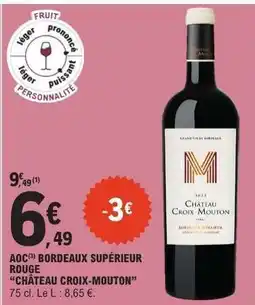 E.Leclerc AOC BORDEAUX SUPÉRIEUR ROUGE CHÂTEAU CROIX-MOUTON offre