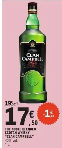 E.Leclerc THE NOBLE BLENDED SCOTCH WHISKY “CLAN CAMPBELL” offre