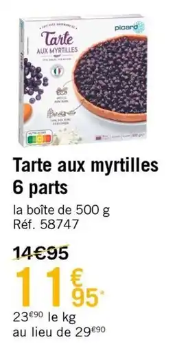 Picard Tarte aux myrtilles 6 parts offre
