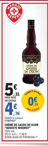 E.Leclerc CRÈME DE CASSIS DE DIJON AUGUSTE MUGNIOT offre