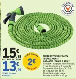 E.Leclerc Tuyau Extensible Latex Beaux Jours offre