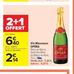 Carrefour Market OPÉRA Vin Mousseux offre