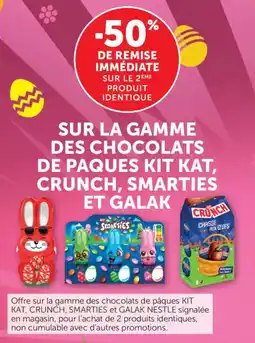 Maximarché Sur la gamme des chocolats de paques kit kat crunch smarties et galak offre