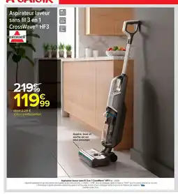 Carrefour Market BISSELL Aspirateur laveur sans fil 3 en 1 CrossWave HF3 offre