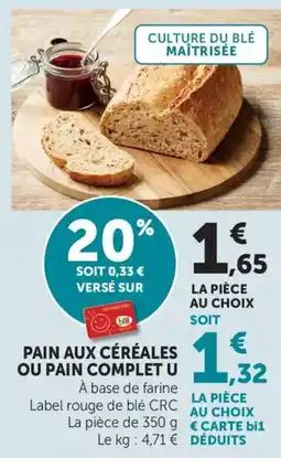 Maximarché Pain aux céréales ou pain complet u offre