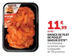 Maximarché Emince de filet de poulet saveur d'ete offre