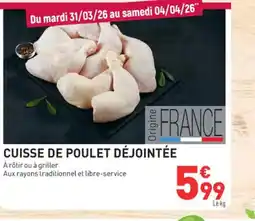 Grand Frais Cuisse de poulet déjointée offre