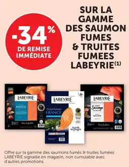 Maximarché Sur la gamme des saumon fumes & truites fumees labeyrie offre