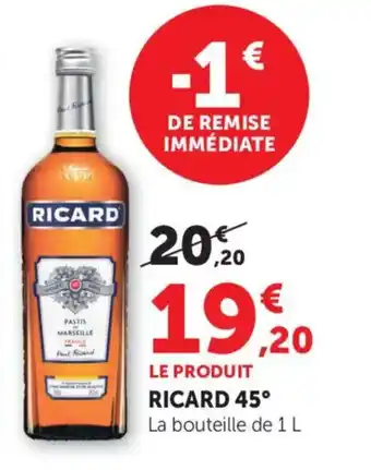 Maximarché Ricard 45° offre