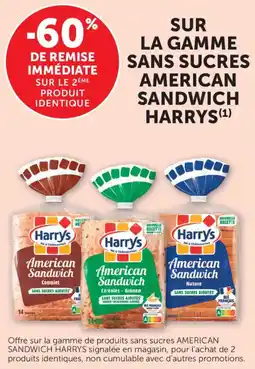 Maximarché Sur la gamme sans sucres american sandwich harrys offre
