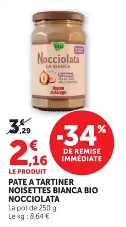 Maximarché Pate a tartiner noisettes bianca bio nocciolata offre