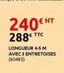 Rural Master Longueur 4-5 m avec 3 entretoses offre
