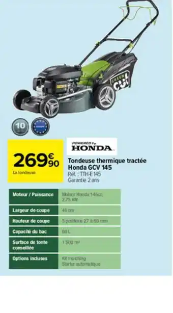 Carrefour Tondeuse Thermique Tractée Honda Gcv 145 offre