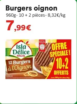 Hmarket ISLA DELICE Burgers oignon offre