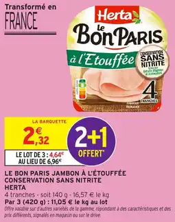 Intermarché Le bon paris jambon à l'étouffée conservation sans nitrite offre