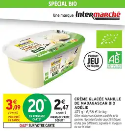 Intermarché Crème glacée vanille de madagascar bio adélie offre