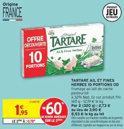 Intermarché Tartare ail et fines herbes 10 portions od offre