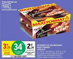 Intermarché Dessert île gourmande maxi format yoplait offre