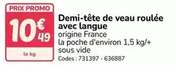 Promocash Promo - demi-tête de veau roulée avec langue offre