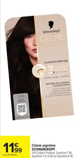 Carrefour Crème suprême schwarzkopf offre