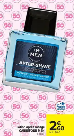 Carrefour Lotion après rasage carrefour men offre