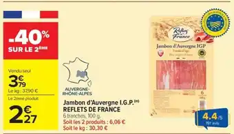 Carrefour Market Jambon d'auvergne i.g.p. reflets de france offre