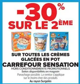 Carrefour Market SUR TOUTES LES CRÈMES GLACÉES EN POT CARREFOUR SENSATION offre