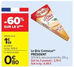 Carrefour Market Le brie crémeux président offre