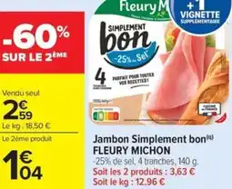 Carrefour Market Jambon simplement bon fleury michon offre