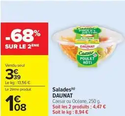 Carrefour Market Salades daunat offre