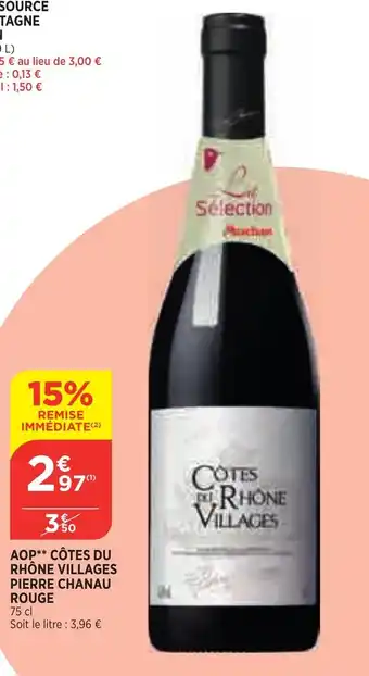 Bi1 Aop**Cotes Du Rhone Villages Pierre Chanau Rouge offre